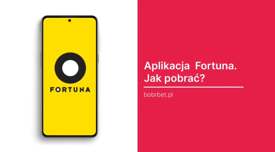 Fortuna - Aplikacja na iOS i Android. Jak pobrać? Fortuna - Aplikacja na iOS i Android. Jak pobrać?