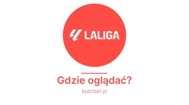 Hiszpańska La Liga - gdzie oglądać? Transmisje TV i online za darmo