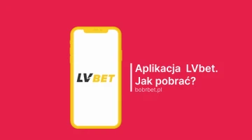 LVbet Aplikacja na Android & iOS - Jak Pobrać?