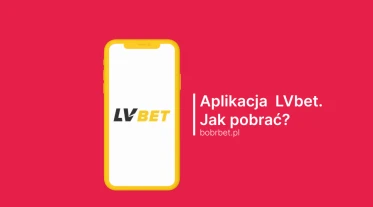 LVbet Aplikacja na Android & iOS - Jak Pobrać?